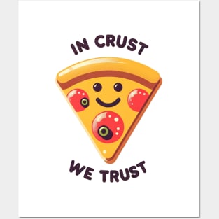 In Crust We Trust - Retro Pizza Slice Art Posters and Art